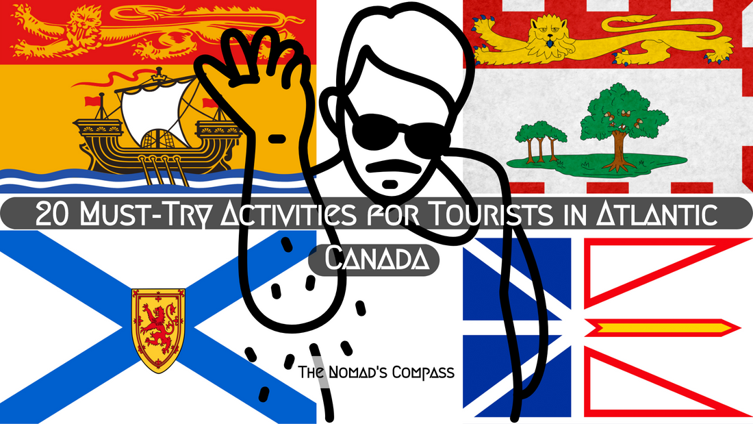 20 Must-Try Activities for Tourists in Atlantic Canada